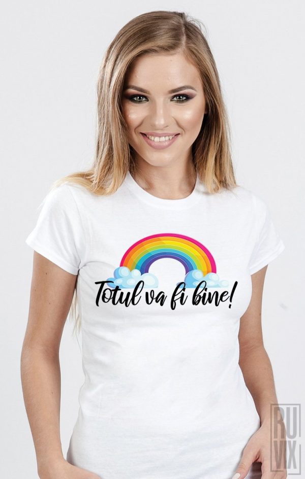 Tricou Totul Va Fi Bine
