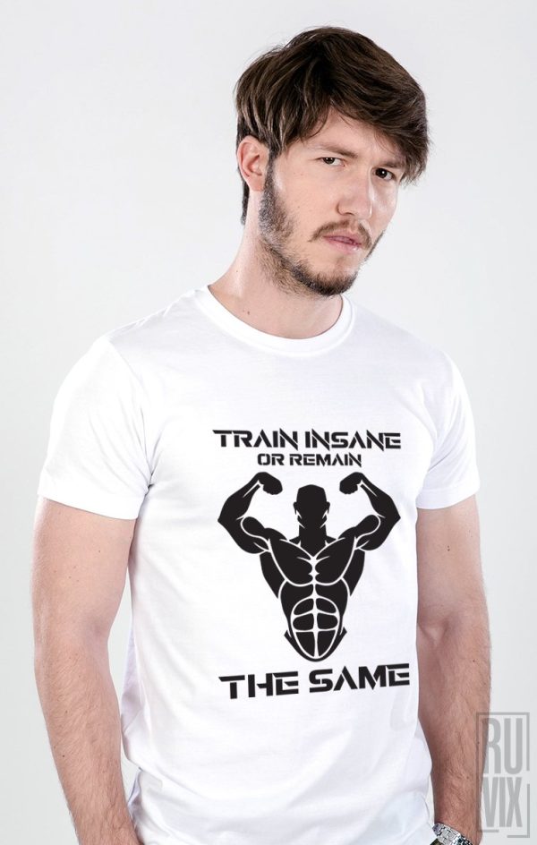 Tricouri cu Mesaje, Tricou Train Insane, ruvix.ro