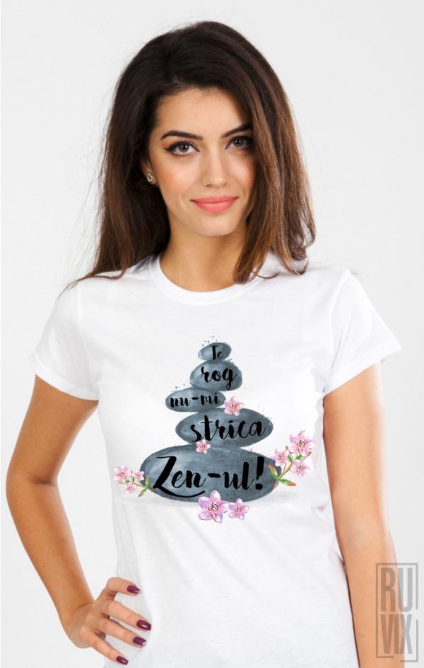 Tricouri cu Mesaje, Tricou ZEN-ul!, ruvix.ro