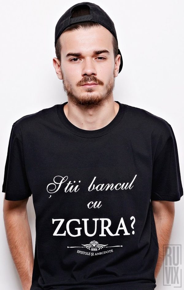 Tricouri cu Mesaje, Tricou Zgura, ruvix.ro